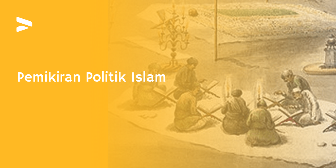 Pemikiran Politik Islam Semester Ganjil 2021/2022